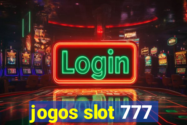 jogos slot 777