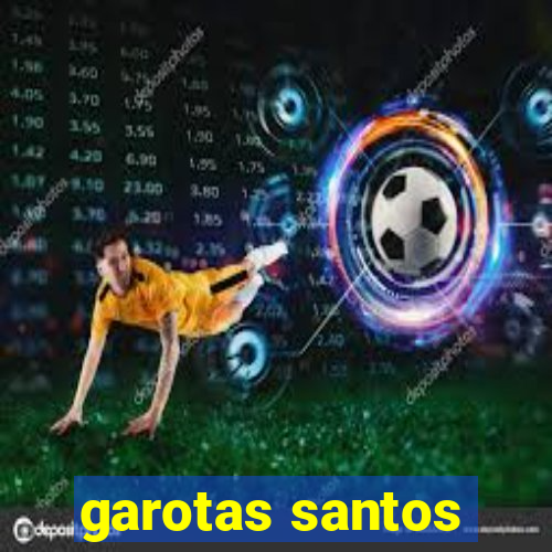 garotas santos