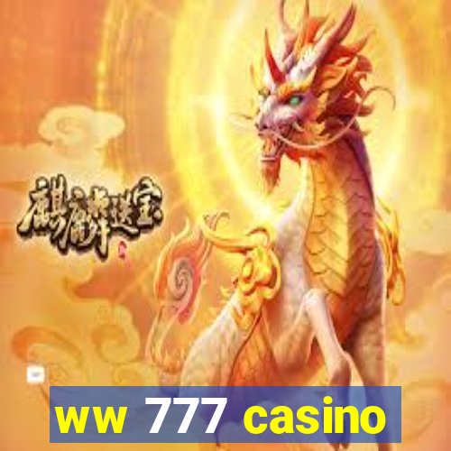 ww 777 casino