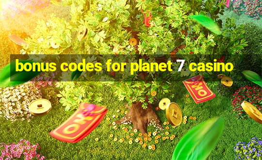 bonus codes for planet 7 casino