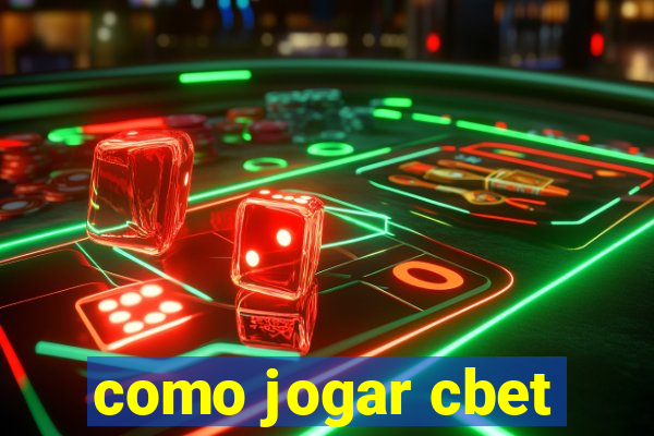 como jogar cbet