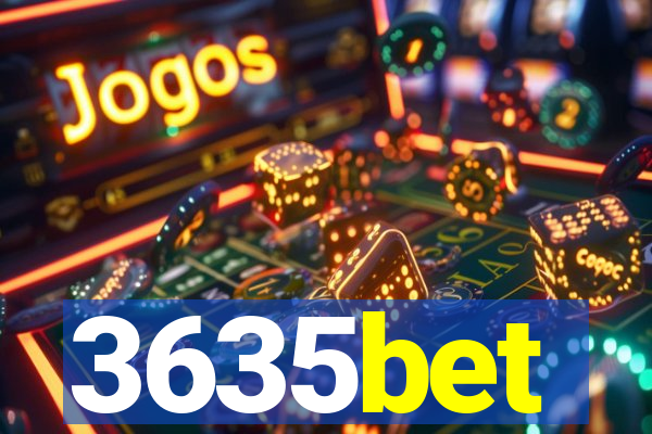 3635bet