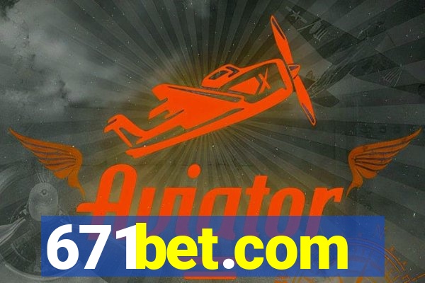 671bet.com