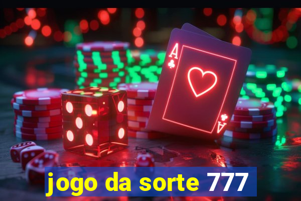 jogo da sorte 777