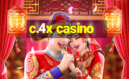 c.4x casino