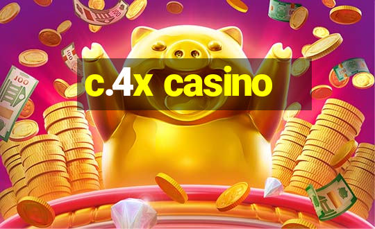 c.4x casino