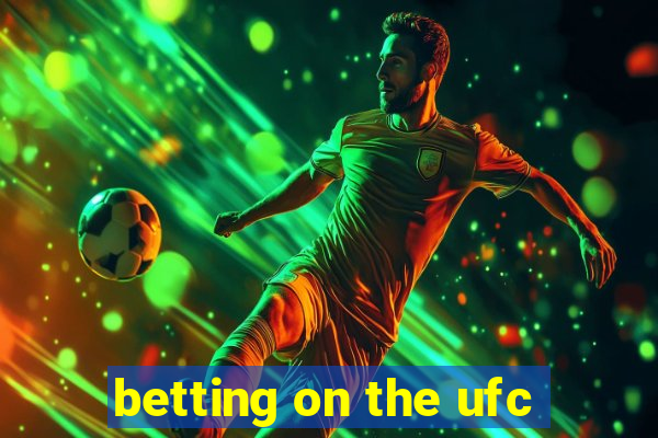 betting on the ufc