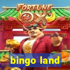 bingo land