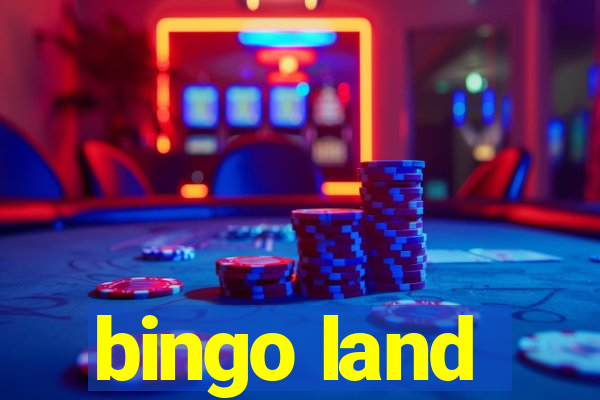 bingo land