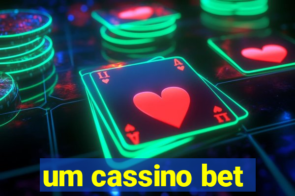 um cassino bet