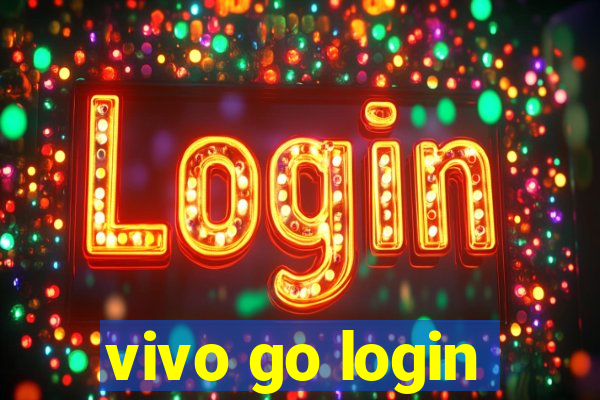 vivo go login