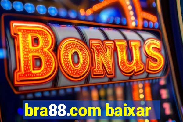 bra88.com baixar