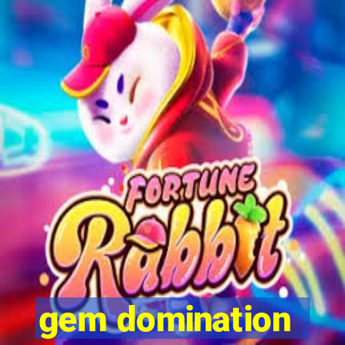 gem domination