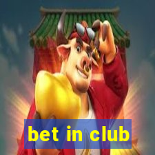 bet in club