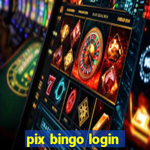 pix bingo login