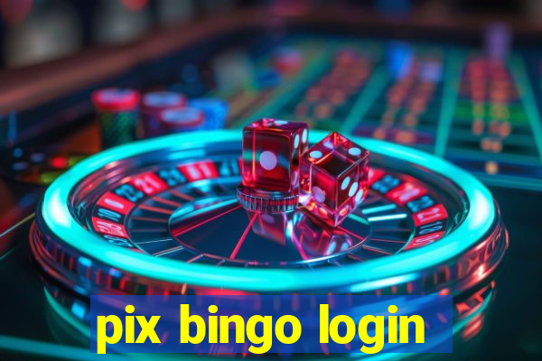 pix bingo login