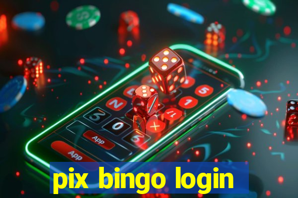 pix bingo login