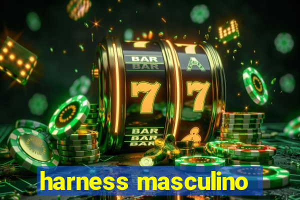 harness masculino