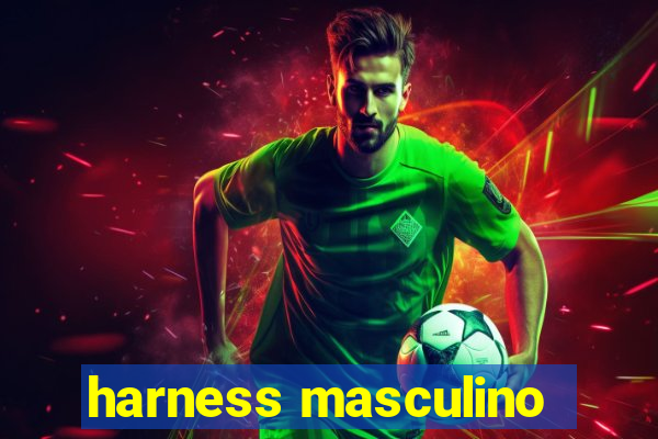 harness masculino