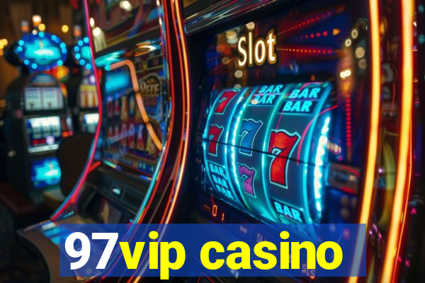 97vip casino