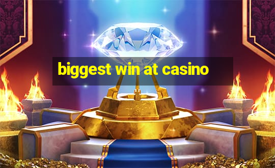 biggest win at casino