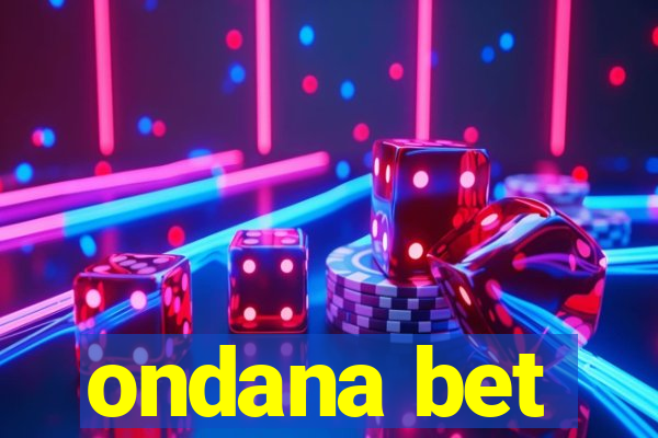 ondana bet