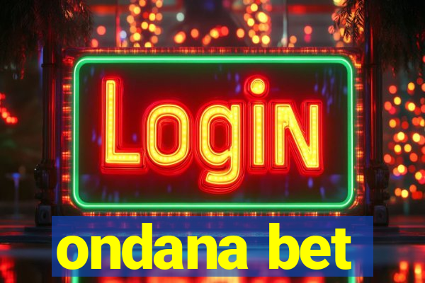 ondana bet