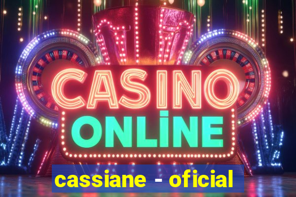 cassiane - oficial