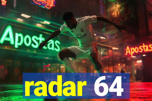 radar 64