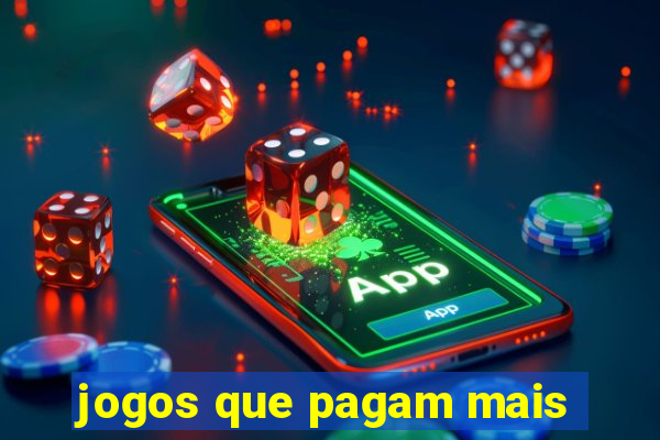 jogos que pagam mais