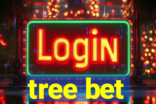 tree bet