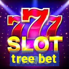 tree bet