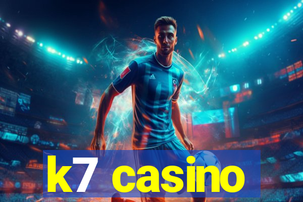 k7 casino