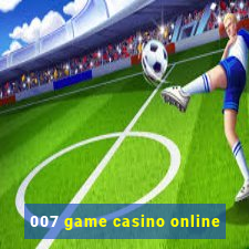 007 game casino online