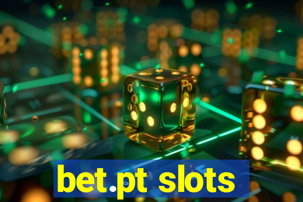 bet.pt slots