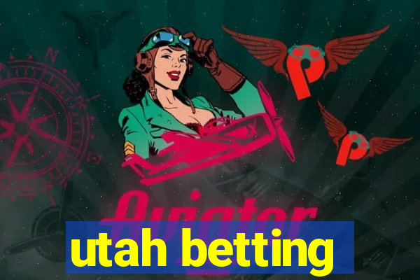 utah betting