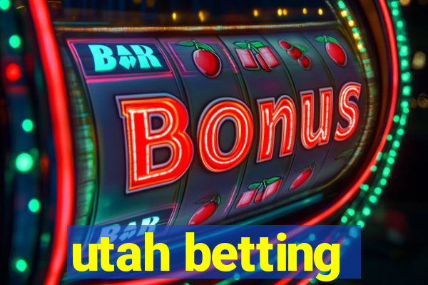 utah betting