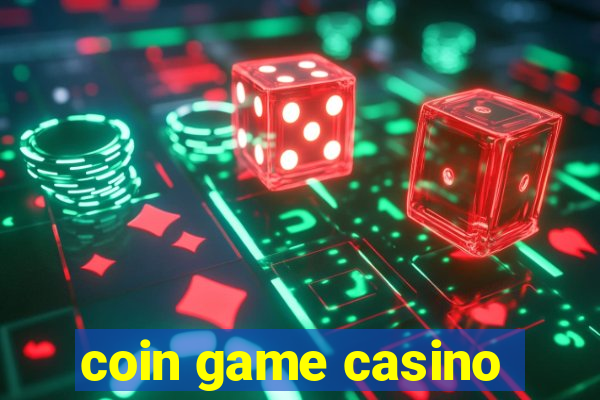 coin game casino