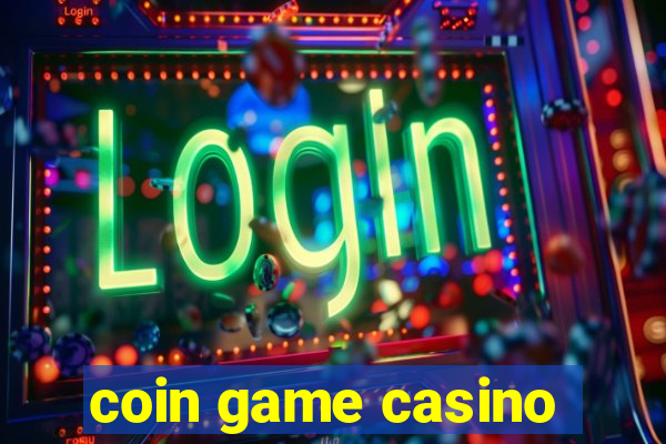 coin game casino