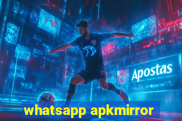 whatsapp apkmirror