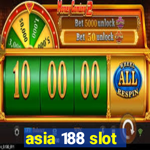 asia 188 slot