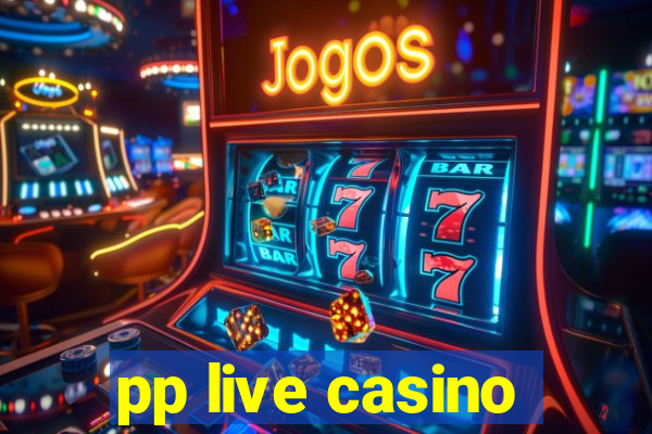 pp live casino