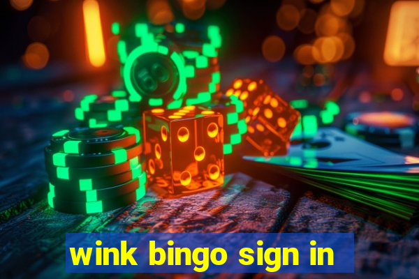 wink bingo sign in