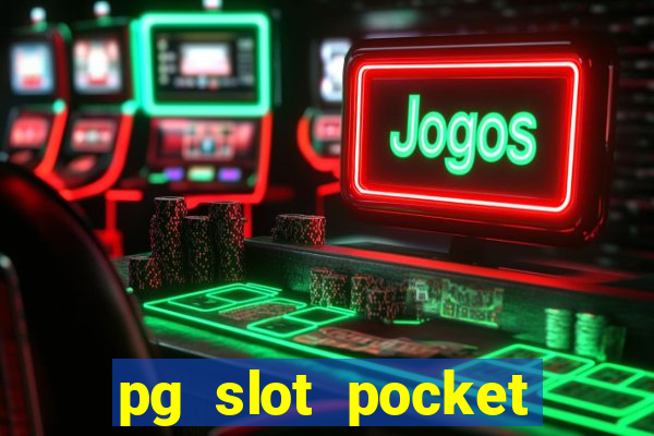 pg slot pocket games soft