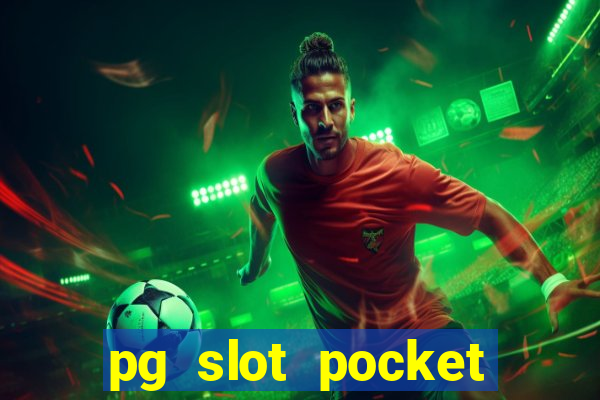 pg slot pocket games soft