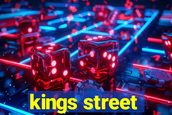 kings street