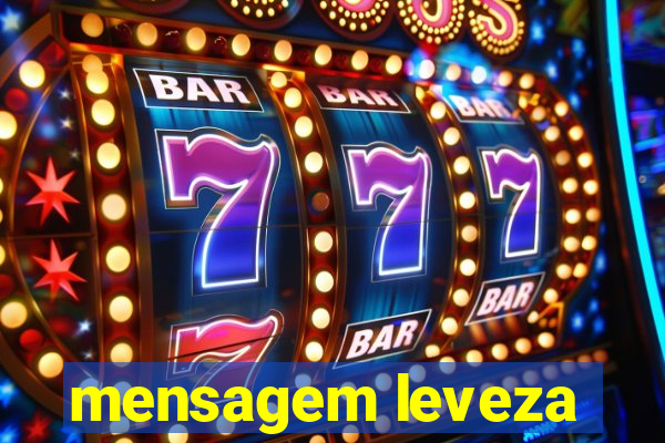 mensagem leveza