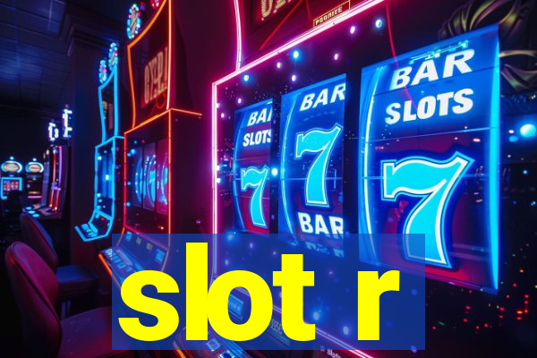 slot r