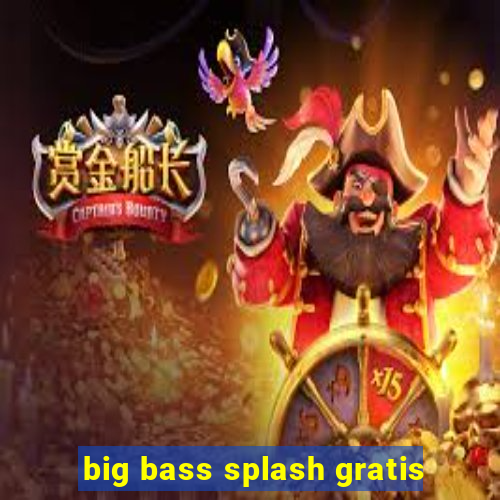 big bass splash gratis