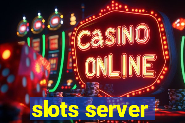 slots server